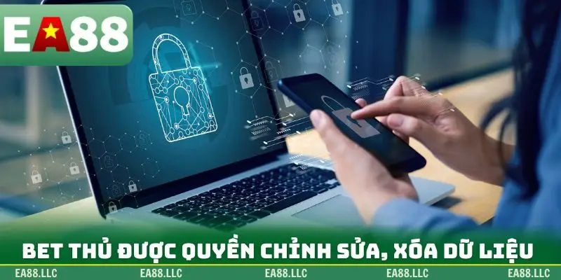 Bet thủ được quyền chỉnh sửa, xóa dữ liệu
