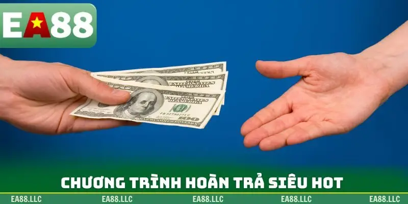 Chương trình hoàn trả siêu hot