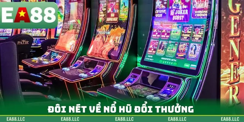Đôi nét về nổ hũ đổi thưởng