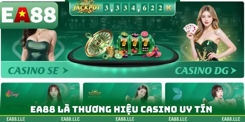 EA88 là thương hiệu Casino uy tín
