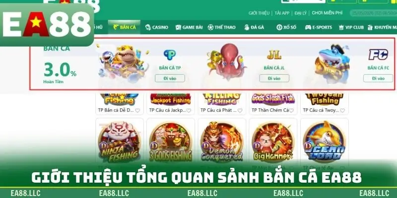 Giới thiệu tổng quan sảnh bắn cá EA88