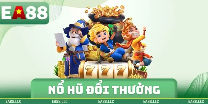 Nổ hũ đổi thưởng