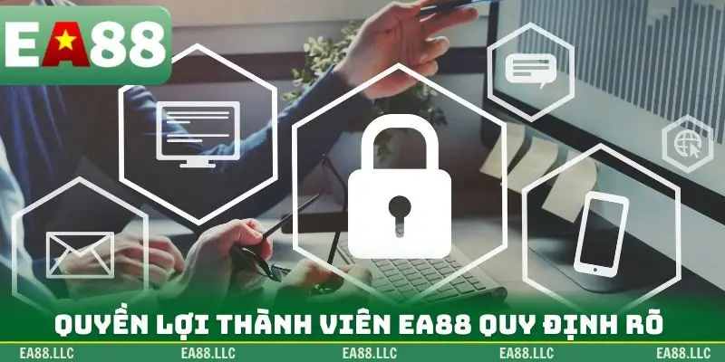 Quyền lợi thành viên EA88 quy định rõ