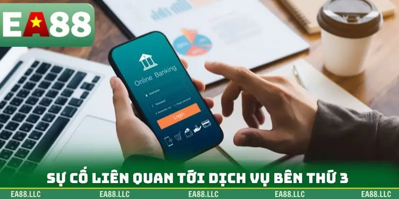 Sự cố liên quan tới dịch vụ bên thứ 3