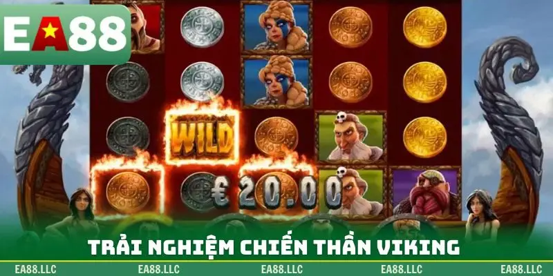 Trải nghiệm Chiến Thần Viking
